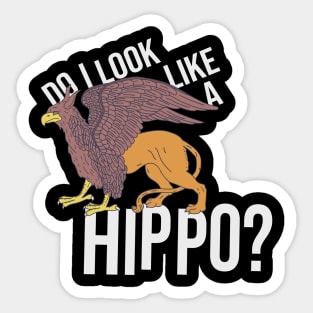 Hippogriff - Do I Look Like a Hippo? - Fantasy Beast Sticker